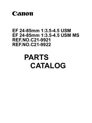 Объектив Canon EF 24-85mm 1: 3.5-4.5 USM (MS) Каталог Деталей (C21-9921)(C21-9922)