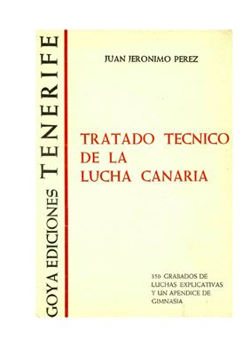 Perez J.J. Tratado Tecnico de La Lucha Canaria