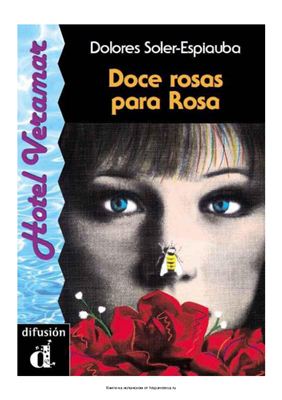 Soler-Espiauba Dolores. Doce rosas para Rosa / Солер-Эспиауба Долорес. Двенадцать роз для Розы