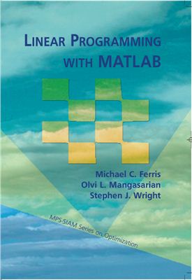Ferris M.C. Linear Programming with MATLAB
