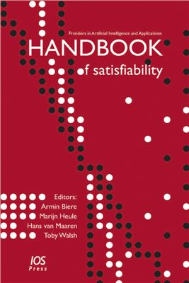 Handbook of Satisfiability: Volume 185 Frontiers in Artificial Intelligence and Applications