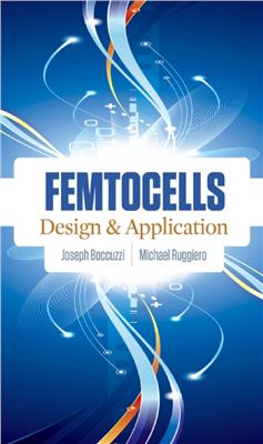 Joseph Boccuzzi, Michael Ruggiero. Femtocells: Design &amp; Application