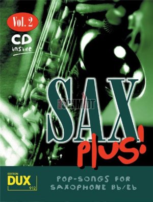 Himmer Arturo. Sax Plus! Vol. 2. Сборник популярных мелодий для саксофона. Плюс, минус и ноты