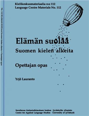 Lauranto Y. Elämän suolaa. Suomen kielen alkeita. Opettajan opas