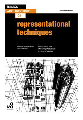 Farrelly L. Basics Architecture: Representational Techniques