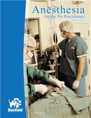 Faunt Karen. Anesthesia for the Pet Practitioner. Second Edition