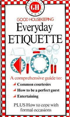 Martyn Elizabeth. Everyday Etiquette