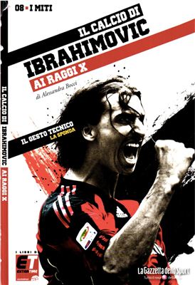 I Miti del Calcio 2011 №08 Zlatan Ibrahimovic