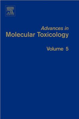 Fishbein J.C. (ed.). Advances in Molecular Toxicology, Volume 5