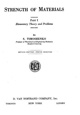 Timoshenko S.P. Strength Of Materials. Part I: Elementary Theory and Problems