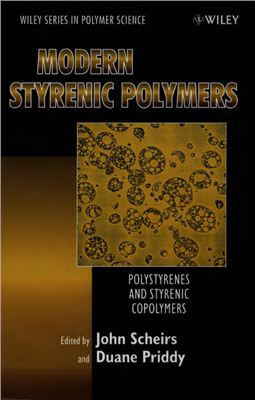 Scheirs J., Priddy Duane B. (Ed.) Modern Styrenic Polymers: Polystyrenes and Styrenic Copolymers