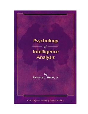 Heuer Richards J. Psychology of Intelligence Analysis