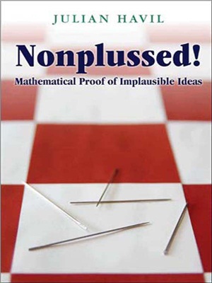 Julian Havil: Nonplussed! Mathematical Proof of Implausible Ideas