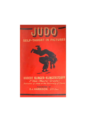 Klinger-Klingerstorff Hubert. Judo Self- Taught in Pictures