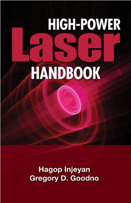 Injeyan H., Goodno G. High Power Laser Handbook