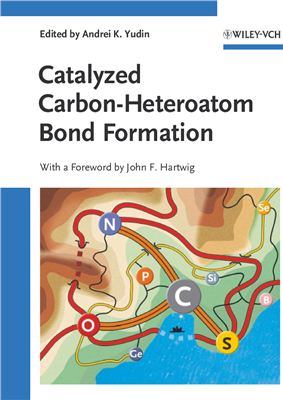 Yudin A.K. Catalyzed Carbon-Heteroatom Bond Formation
