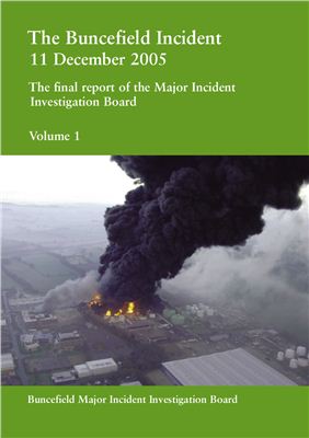Health and Safety Executive. The Buncefield Incident 11 December 2005 Volume 1-2