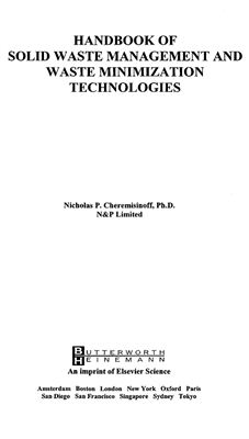 Nicholas P. Cheremisinoff. Handbook of Solid Waste Management and Waste Minimization Technologies