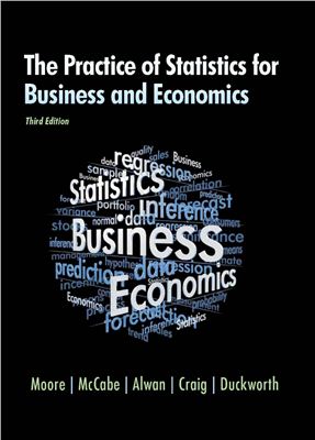 Moore D.S., McCabe G.P., Alwan L., Craig B., Duckworth W.M. The Practice of Statistics for Business and Economics