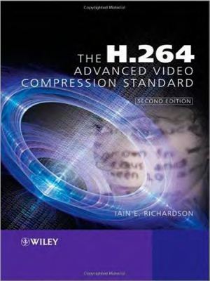 Richardson, Iain E. The H.264 Advanced Video Compression Standard. 2nd Edition