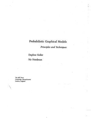 Koller D., Friedman N. Probabilistic Graphical Models: Principles and Techniques