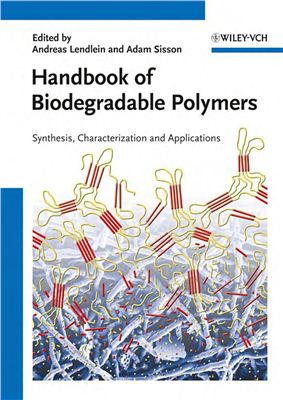 Lendlein A., Sisson A. (eds.) Handbook of Biodegradable Polymers. Synthesis, Characterization and Applications