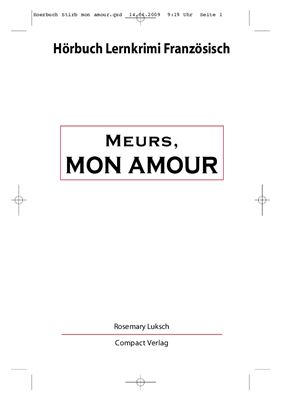 Luksch R. Meurs, mon amour! (B1-B2)