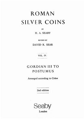 Seaby H.A. Roman Silver Coins IV. Gordian III to Postumus