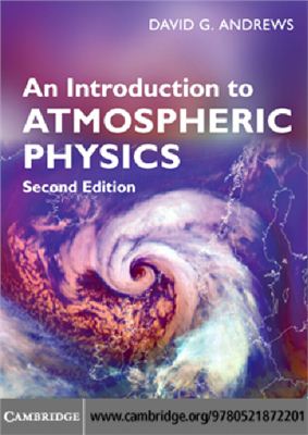 Andrews Dawid G. An Introduction to Atmospheric Physics