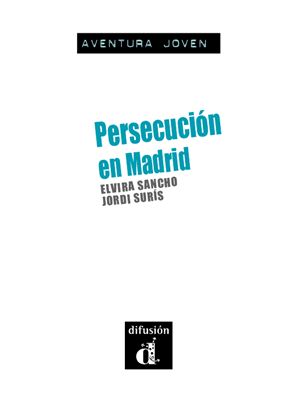 Surís Jordi, Sancho Elvira. Persecución en Madrid
