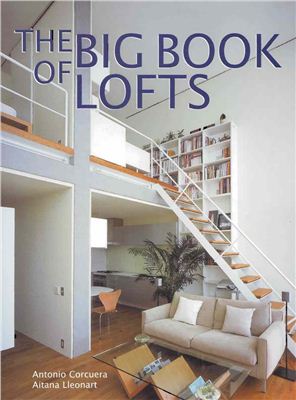 Antonio Corcuera, Aitana Lleonart. The Big Book of Lofts