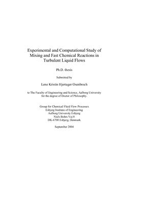 Osenbroch Lene Kristin Hjertager. Experimental and Computational Study of Mixing and Fast Chemical Reactions in Turbulent Liquid Flows