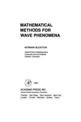 Bleistein N. Mathematical Methods for Wave Phenomena
