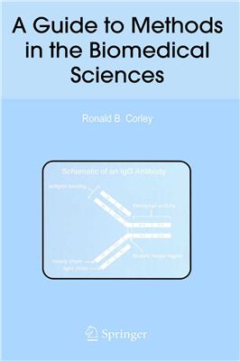 Corley R.B. A Guide to Methods in the Biomedical Sciences