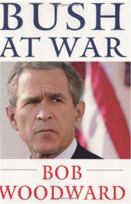 Woodward, Bob. Bush at War