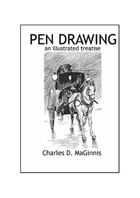 Charles D. Maginnis. Pen Drawing. An Illustrated Treatise