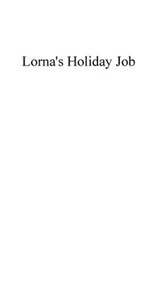 Thorn S. Lorna's Holiday Job