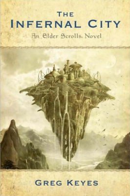 Keyes Gregory. An Elder Scrolls Novel 1. The Infernal City