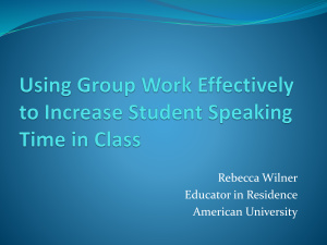 Using Group Work Effectively to Increase Student Speaking Time in Class