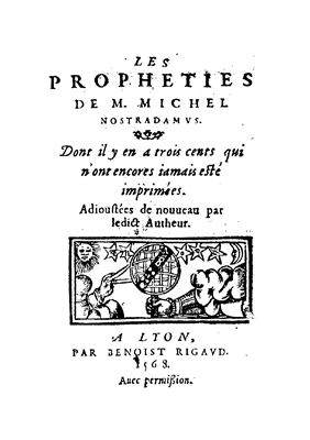 Les Propheties de M. Michel Nostradamus