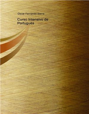 Sierra Oscar F. Curso intensivo básico de portugués