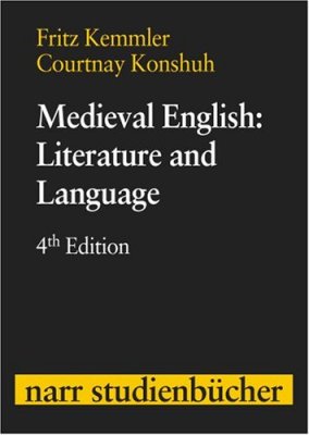 Kemmler F., Konshuh C. Medieval English. Literature and Language