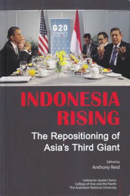 Reid A. (ed.). Indonesia Rising
