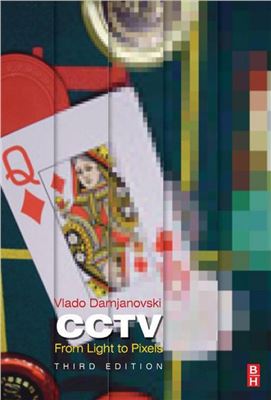 Damjanovski V. CCTV: From Light to Pixels