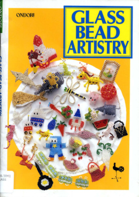 Glass Bead Artistry (Фигурки из бисера)