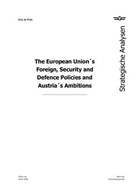 Wijk Rob de. The European Union?s Foreign, Security and Defence Policies and Austria?s Ambitions