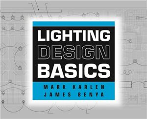 Mark Karlen, James Benya - Lighting Design Basics