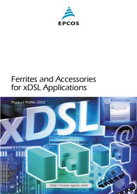 Epcos. Ferrites and Accessories for xDSL Applications