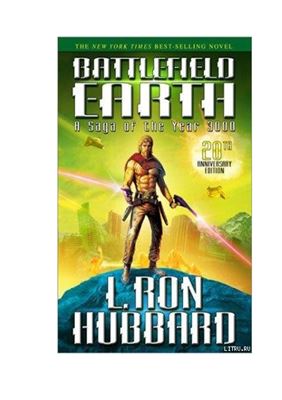 Hubbard L. Ron. Battlefield Earth