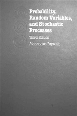 Papoulis A. Probability, Random Variables and Stochastic Processes